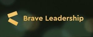 Brave Leadership Serie